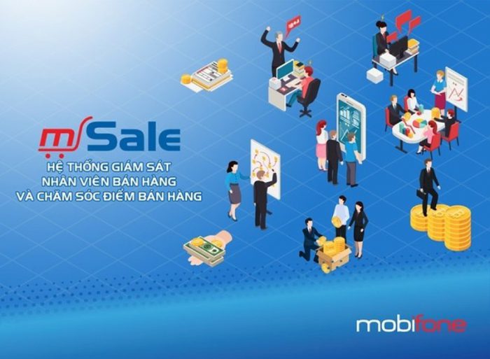 MobiFone mSale giám sát nhân viên bán hàng và chăm sóc điểm bán hàng